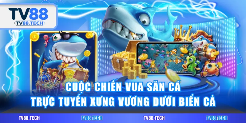 Vua Săn Cá