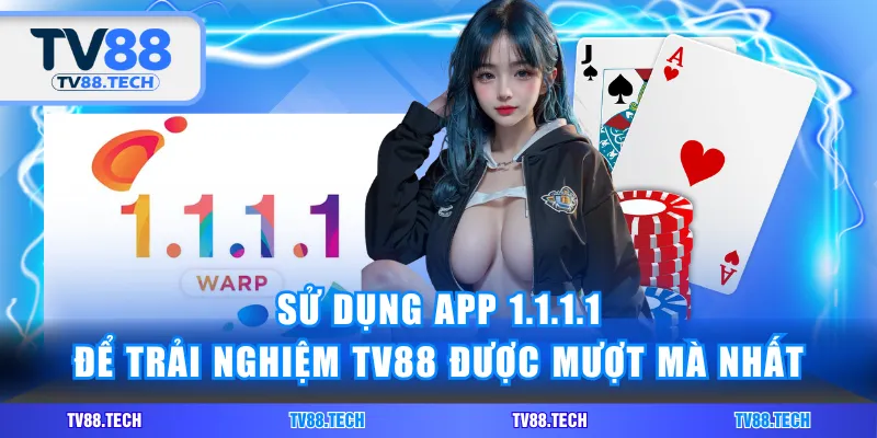 sử dụng app 1.1.1.1