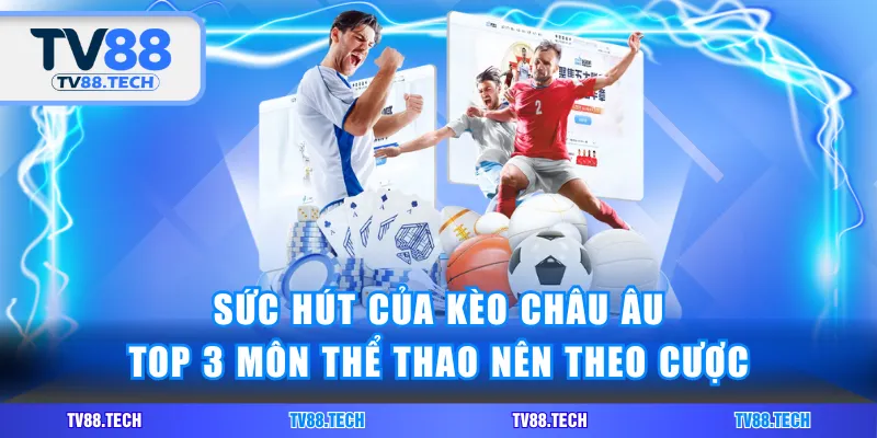 Kèo châu Âu