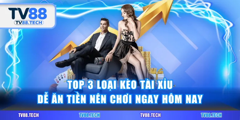 kèo Tài Xỉu