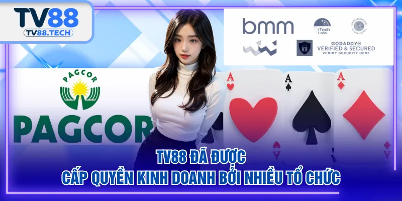 TV88 đã được cấp quyền kinh doanh bởi nhiều tổ chức